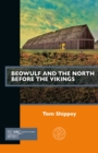 Beowulf and the North before the Vikings - eBook