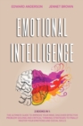 Emotional Intelligence : 2 Books in 1: The Ultimate Guide to Improve Your Mind. Discover Effective Problem-Solving and Critical Thinking Strategies to Finally Master Your Emotions and Social Skills. - Book
