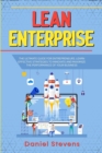 LEAN ENTERPRISE: THE ULTIMATE GUIDE FOR - Book