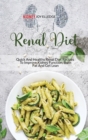 Renal Diet : Quick And Healthy Renal Diet Recipes To Improve Kidney Function, Burn Fat And Get Lean - Book