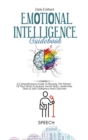 Emotional Intelligence Guidebook : A Comprehensive Guide To Become The Master Of Your Mind To Acquire Soc ial Skills, Leadership Skills & Self Confidence And Charisma - Book