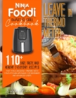 Ninja Foodi Smart XL Grill Cookbook - Leave In Thermometer : 200 Easy, Tasty, And Healthy Everyday Recipes That You Can Easily Prepare With Your Kitchen Appliance. For Beginners And Advanced Users - Book