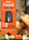 Ninja Foodi Smart XL Grill Cookbook - Leave In Thermometer : 200 Easy, Tasty, And Healthy Everyday Recipes That You Can Easily Prepare With Your Kitchen Appliance. For Beginners And Advanced Users - Book