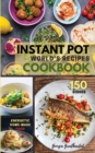 Instant Pot World's Recipes Cookbook : The Only Complete Pocket-Size Cookbook for Enjoying and Sharing the World's Best Homemade, Traditional Dishes Everywhere. - Book