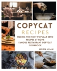 Copycat Recipes : making THE most popular KETO recipes at home - FAMOUS RESTAURANT COPYCAT COOKBOOK - Book