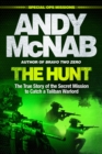 The Hunt : The True Story of the Secret Mission to Catch a Taliban Warlord - Book