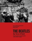 The Beatles by Terry O'Neill : Five decades of photographs, with unseen images - eBook