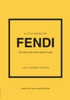 Little Book of Fendi : The story of the iconic fashion brand - eBook