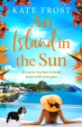 An Island in the Sun : The feel-good escapist read from Kate Frost - eBook
