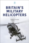 Britain's Military Helicopters - Book