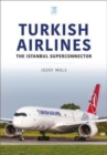 Turkish Airlines: The Istanbul Superconnector - Book