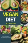 Vegan Diet : Maintain a Healthy Vegan Diet with Credible Recipes for Good Health for Beginners and Dummies - Book