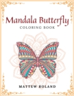 Mandala Butterfly coloring book : An Adult coloring book for stress relief and relaxation - Book
