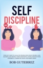Self-Discipline : Find Out How to Analyze People, Influence People, and Manipulate People Using Emotional Intelligence with Powerful Communication and Persuasion - Book