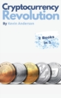 Cryptocurrency Revolution - 2 Books in 1 : Everything You Need to Know to Take Advantage of the 2021 Bitcoin Bull Run! - Book