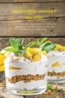 Ketogenic Dessert Recipes : Effective Low-Carb Recipes To Balance Hormones And Effortlessly Reach Your Weight Loss Goal. - Book