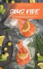 Sous Vide Cookbook for Smart People : Tasty, Easy and simple Recipes for perfectly cooked meals. How to Save Time and Enjoy Tasty Meals - Book