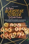 The Seafood Blackstone Outdoor Gas Griddle Cookbook : Master your Blackstone Grill skills with 100 Delicious Seafood Recipes, from Beginners to Advanced. Tips and Tricks to wow your friends and Family - Book