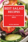 Best Salad Recipes 2021 : Easy Recipes for a Healthy Life - Book