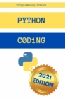 Python Coding : The Ultimate Guide for Beginners. Understanding Python Code Has Never Been Easier! - Book