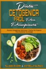 Dieta Cetogenica Facil Para Principiantes : Recetas Cetogenicas Deliciosas Y Faciles De Preparar Para Aumentar Su Energia (Easy Ketogenic Diet for Beginners) (Spanish Version) - Book