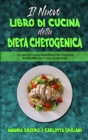 Il Nuovo Libro Di Cucina della Dieta Chetogenica : Un Libro Di Cucina Semplificato Per Preparare Ricette Deliziose E Sane Senza Stress (The New Keto Diet Cookbook) (Italian Version) - Book