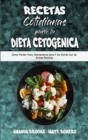 Recetas Cotidianas Para La Dieta Cetogenica : Como Perder Peso, Mantenerse Sano Y Sin Estres Con Sabrosas Recetas (Keto Diet Everyday Recipes) (Spanish Edition) - Book
