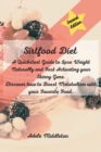 Sirtfood Diet : A Quickstart Guide to Lose Weight Naturally and Fast Activating your Skinny Gene. Discover how to Boost Metabolism with your Favorite Food. - Book