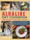 Alkaline Diet Cookbook for Families : 2 Books in 1 Dr. Lewis's Meal Plan Project Beginner's Guide on How to Change The Eating Habits of The Whole Family 200 Tasty, Easy-To- Prepare Recipes (Premium Ed - Book