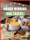 Award winning BBQ sauces : The secret ingredient to next-level smoking - Book