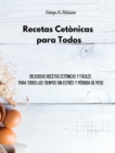 Recetas Cetonicas para Todos : Deliciosas recetas cetonicas y faciles para todos los tiempos sin estres y perdida de peso - Book