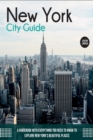 New York City Guide : A Guidebook with Everything You Need to Know To Explore New York's Beautiful Places - Book