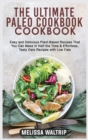 The Ultimate Paleo Cookbook : Easy and Delicious Plant-Based Recipes That You Can Make in Half the Time & Effortless, Tasty Oats Recipes with Low Fats - Book