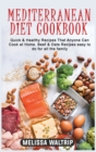 Mediterranean Diet Cookbook : Quick & Healthy Recipes That Anyone Can Cook at Home. Beef & Oats Recipes easy to do for all the family - Book