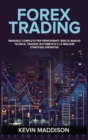Forex Trading : Manuale Completo Per Principianti: Basi Di Analisi Tecnica, Trading Automatico E Le Migliori Strategie Operative. Forex Trading (Italian Version) - Book