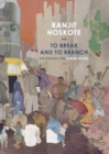 To Break and to Branch : Six Essays on Gieve Patel - Book