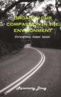 Broaden our Compassion in the Environment : Strengthen human Bonds - Book