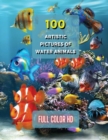 100 Artistic Pictures of Water Animals - Photography Techniques and Photo Gallery - Full Color HD : A Collection Of Colorful Tropical Fish - The Best Animal Pictures And Art Images Ideas - Premium Pap - Book