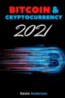 Bitcoin and Cryptocurrency 2021 - 2 Books in 1 : Learn the Strategies to Invest in Bitcoin, Ethereum and DeFi and Milk the Market Like a Cash Cow During the 2021 Bull Run! - Book