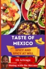 Taste of Mexico : Spicy and Spicy at Will - Book
