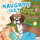 Naughty Izzy Breaks the Rules - Book
