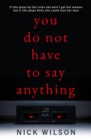 You Do Not Have to Say Anything - eBook