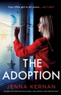 The Adoption : An absolutely gripping psychological thriller with a jaw-dropping twist - Book