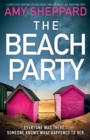 The Beach Party : A completely gripping psychological thriller with a jaw-dropping twist - Book