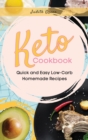 Keto Cookbook : Quick and Easy Low-Carb Homemade Recipes - Book