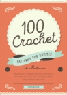 100 Crochet Patterns for Summer : Hundreds of Dreamy Crochet Patterns to Celebrate Summer with Tote-bags, Beach Bag, Bikinis, and Hats - Book