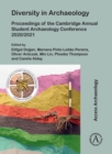 Diversity in Archaeology : Proceedings of the Cambridge Annual Student Archaeology Conference 2020/2021 - eBook