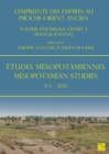 Etudes Mesopotamiennes - Mesopotamian Studies N3 - 2023 : L'Empreinte Des Empires Au Proche-Orient Ancien: Volume d'Hommage Offert a Francis Joannes - Book