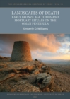 Landscapes of Death : Early Bronze Age Tombs and Mortuary Rituals on the Oman Peninsula - Book