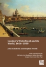 London's Waterfront and Its World, 1666-1800 - Book